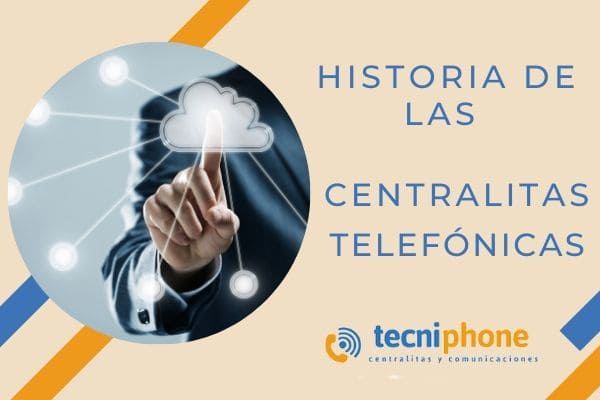 historia centralitas telefonicas